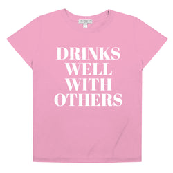 DRINKS WELL WITH OTHERS - CLASSIC TEE